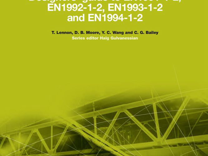 英文版 EN 1991-1-2、EN 1992-1-2、EN 1993-1-2 和 EN 1994-1-2 欧洲规范钢结构、复合材料和混凝土结构防火设计指南设计师指南