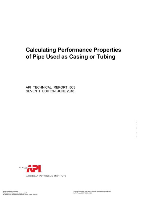 API TR 5C3-2018 Calculating Performance Properties of Pipe Used as Casing or Tubing (SEVENTH EDITION