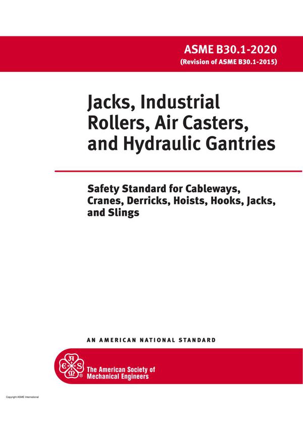 ASME B30.1-2020 Jacks, Industrial Rollers, Air Casters, and Hydraulic Gantries