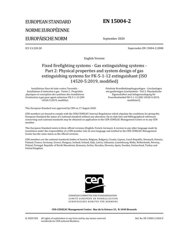 EN 15004-2-2020 固定消防系统气体灭火系统 第2部分 FK-5-1-12灭火剂气体灭火系统的物理特性和系统设计(ISO 14520-5-2019 修改)